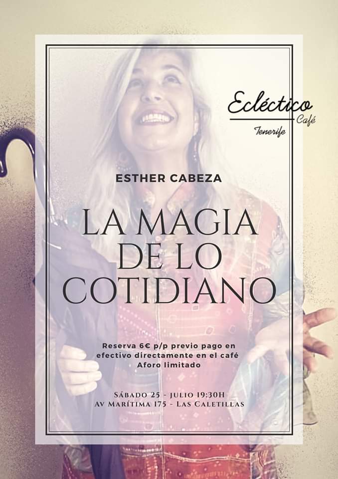 Esther Cabeza La Magia De Lo Cotidiano julio 2020 eclectico cafe 
